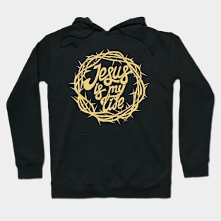 Jesus is my life. Hoodie